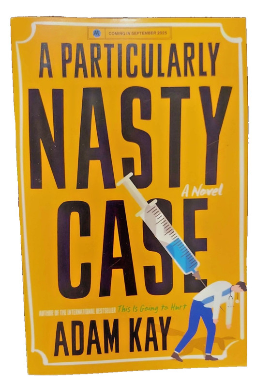 A Particularly Nasty Case by Adam Kay (ARC 9/26)