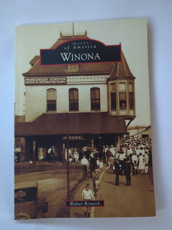 Images of America Ser.: Winona by Walter Bennick (2012, Trade Paperback) – VG