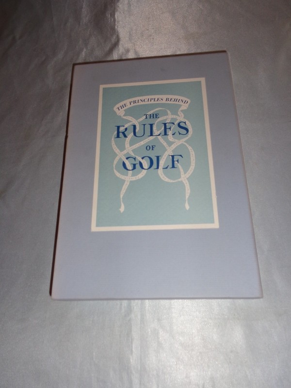 The Principles Behind the Rules of Golf Richard S. Tufts 1989 Hardcover Slipcase gallery