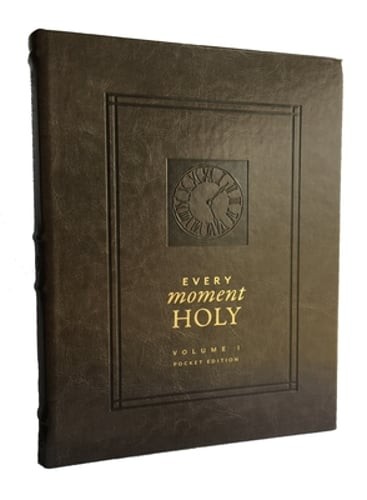 Every Moment Holy: New Liturgies for Daily Life: (Pocket Edition) (Over 100: New