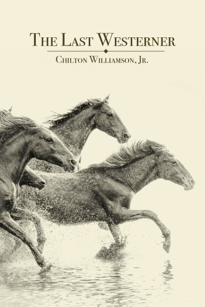 Last Westerner, Paperback by Williamson, Chilton, Jr., Brand New, Free shippi…