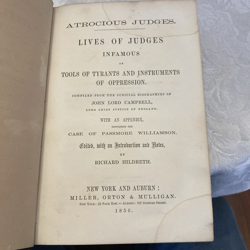 Atrocious Judges- Lives Of Judges Infamous As Tools Of Tyrants… 1856 1st Edition