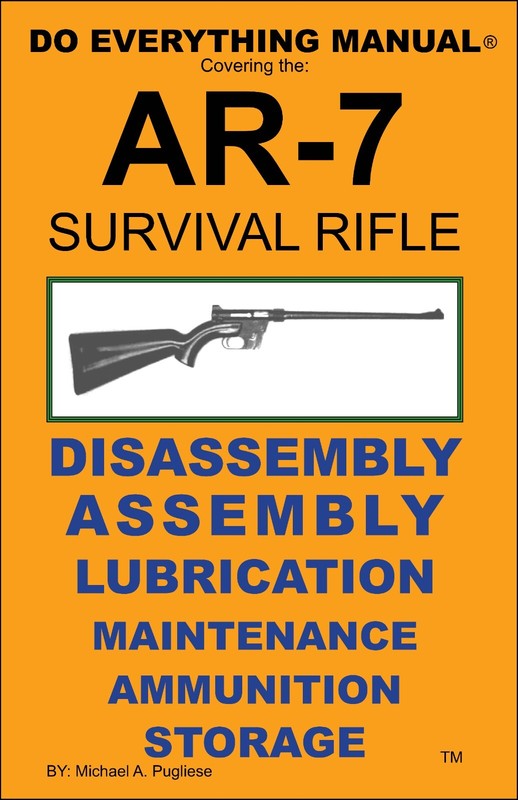 AR-7 Survival Rifle Do Everything Manual Disassembly Maintenance Care Book NEW
