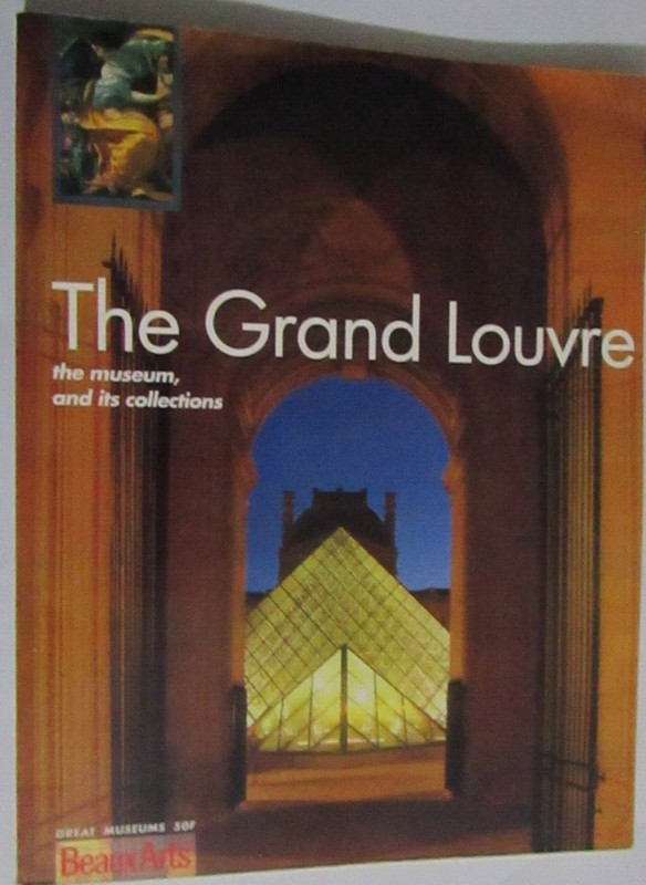 THE GRAND LOUVRE BEAUX ARTS PAPERBACK BOOK 2007 8.5 X 11 INCHES 35 PAGES