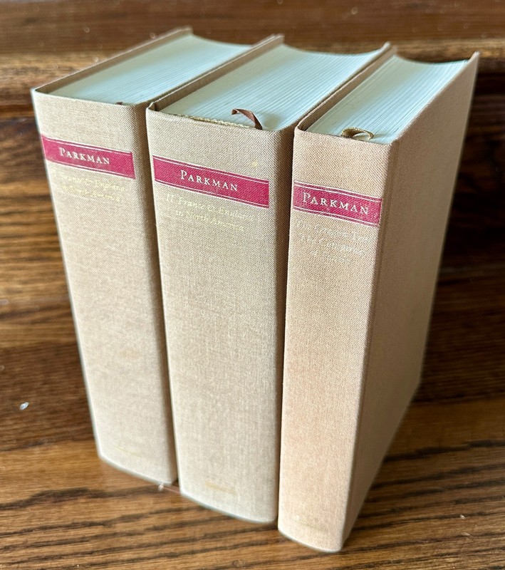 Francis Parkman ~ The Library of America (Three Volumes)