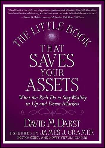 The Little Book That Saves Your Assets: What the Rich Do to Stay Wealthy in Up