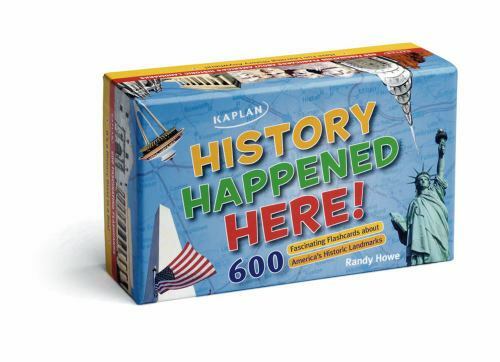 History Happened Here: 600 Fascinating Facts about America's Historic Sites, How