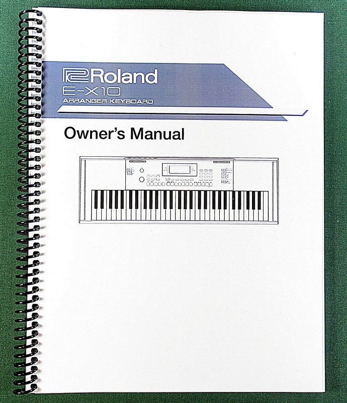 Roland E-X10 Owner’s Instruction Manual: 38 Pages & Protective Covers!