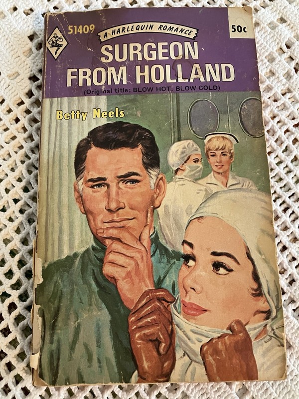 VINTAGE #51409 Surgeon From Holland 1969/1970 HARLEQUIN ROMANCE Betty Neels