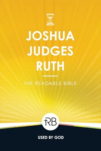 The Readable Bible: Joshua, Judges,…, Iron Stream Med