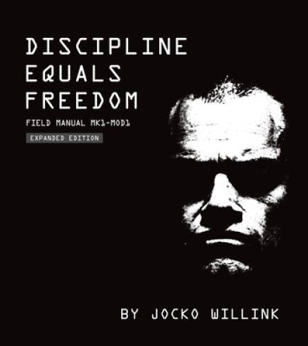 Discipline Equals Freedom: Field Manual Mk1 MOD1 – Hardcover – GOOD