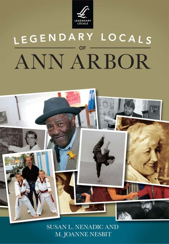 NEW Arcadia Publishing Legendary Locals of Ann Arbor, MI 9781467116848 Legendary