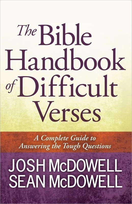The Bible Handbook of Difficult Verses: A Complete Guide to Answering the To…