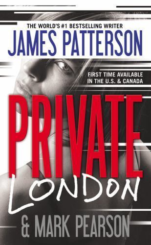Private London (A Private Novel, 1), USED-Very Good, Patterson, James,Pearson, M