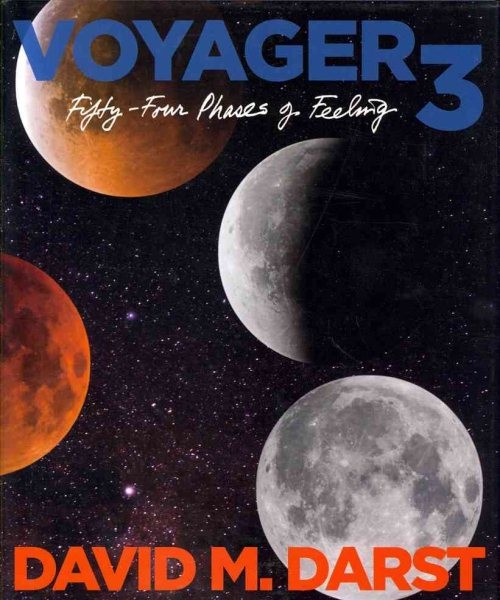 Voyager 3 : Fifty Four Phases of Feeling, Hardcover by Darst, David Martin, L…