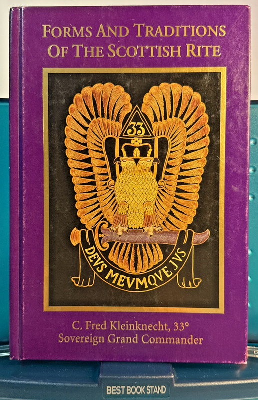 Forms and Traditions of the Scottish Rite 1ST EDITION HC – FATHERS DAY SPECIAL