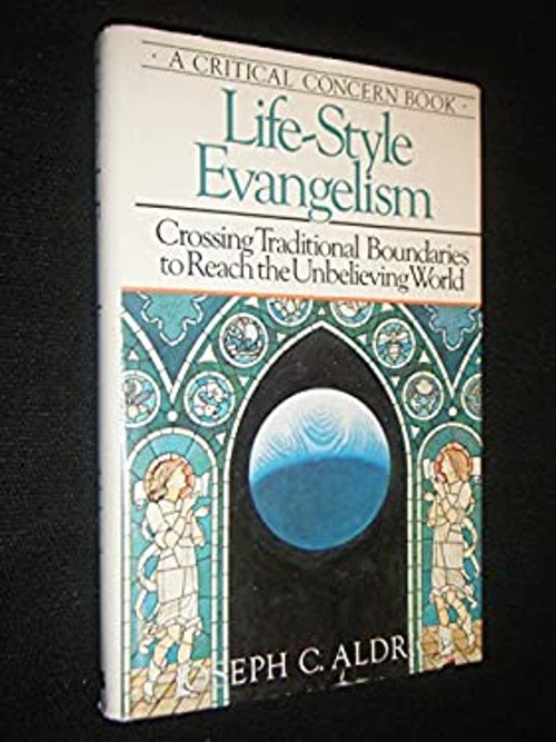 Life-style Evangelism : Crossing Traditional Boundaries to Reach