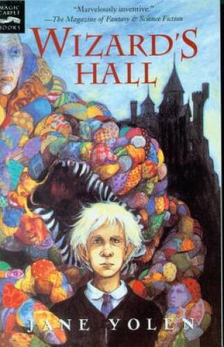 Wizard’s Hall – Paperback By Yolen, Jane – VERY GOOD