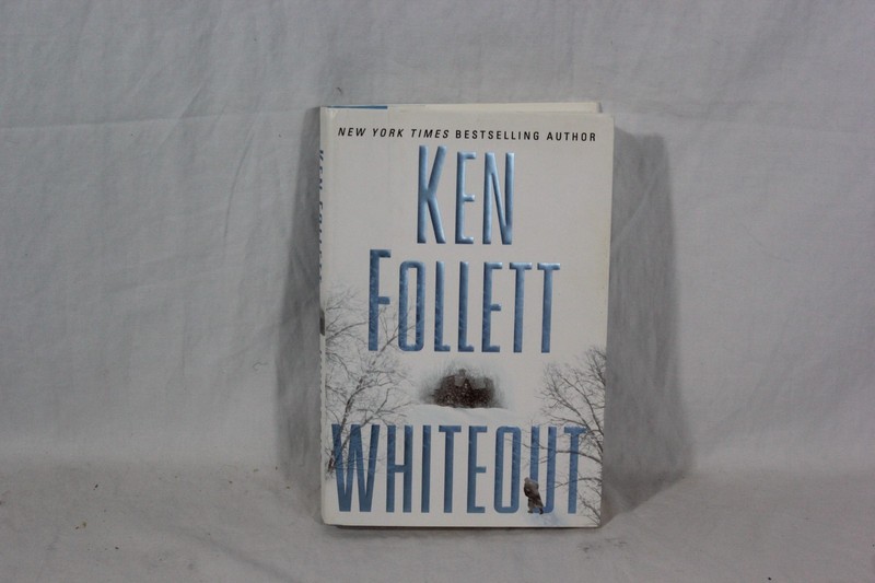 Whiteout by Ken Follett (2004, Hardcover)