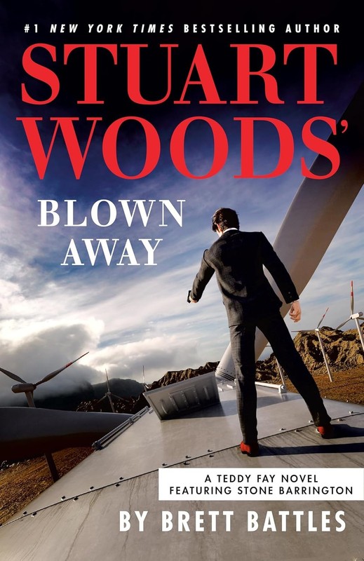 📚 BLOWN AWAY by STUART WOODS & BRETT BATTLES (TEDDY FAY Paperback Novel)