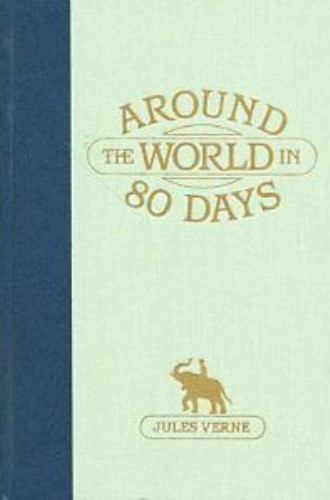 Around the World in 80 Days (The World’s Best Reading) by Jules Verne
