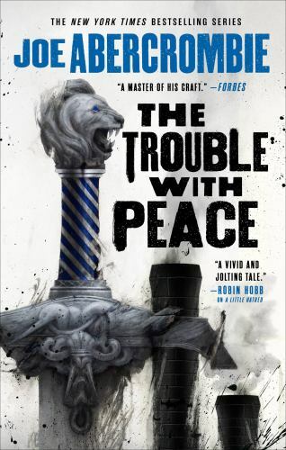 The Trouble with Peace (The Age of Madness, 2) by Abercrombie, Joe