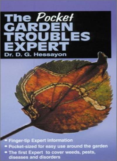 The Pocket Garden Troubles Expert By D.G. Hessayon