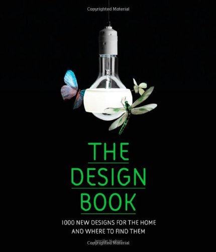 The Design Book: 1,000 New Designs for the Home and Where to Fin