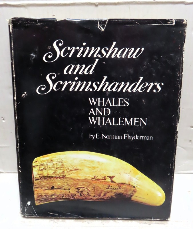 Flayderman – Scrimshaw and Scrimshanders Whales and Whalemen – Second Printing