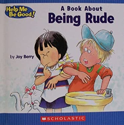 A Book about Being Rude Hardcover Joy Wilt Berry