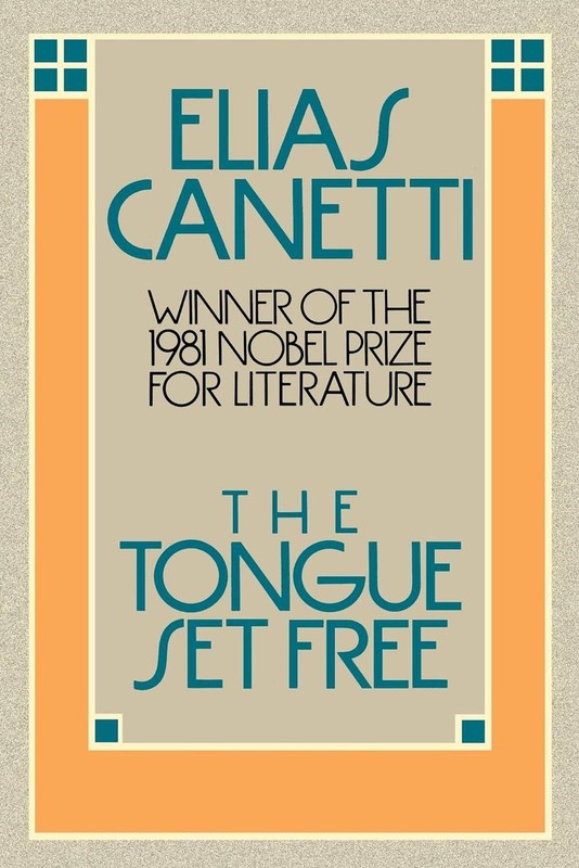 Tongue Set Free by Elias Canetti (1983, Trade Paperback)