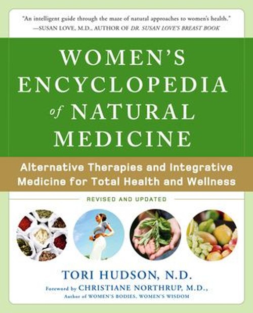 Women’s Encyclopedia of Natural Medicine : Alternative Therapies
