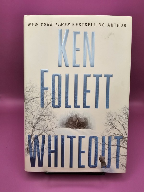 Ken Follett Whiteout Hardcover with Dust Jacket