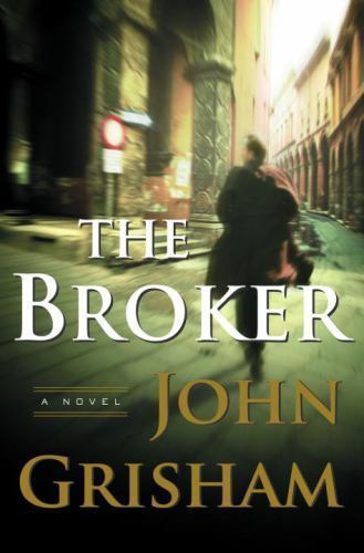 The Broker: A Novel – 0385510454, John Grisham, hardcover
