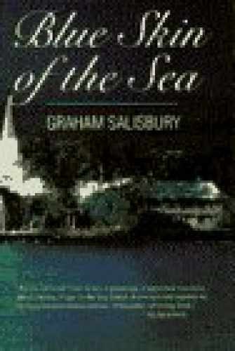 Blue Skin of the Sea: A Novel in – Hardcover, by Salisbury Graham – Very Good b