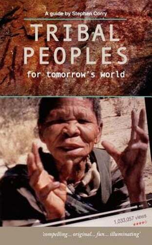 Tribal Peoples for Tomorrow’s World by Stephen Corry: Used