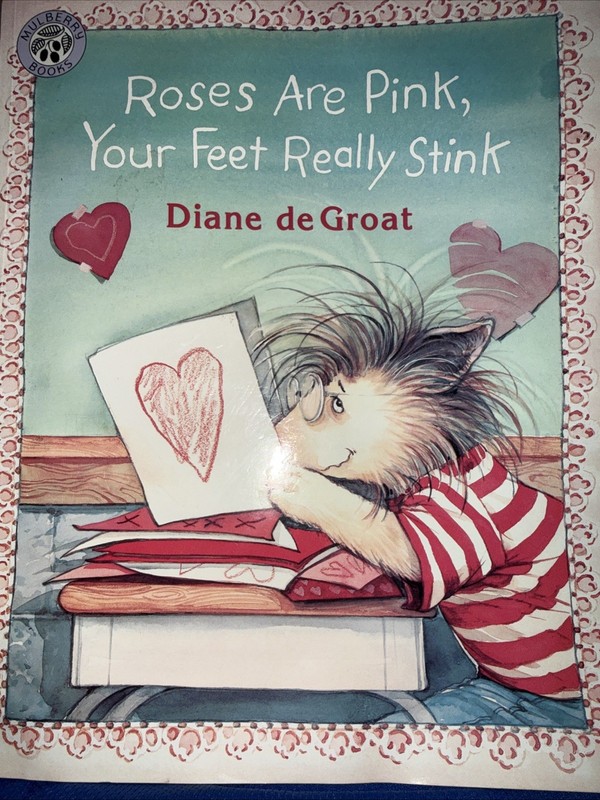 Roses Are Pink, Your Feet Really Stink by Diane deGroat (1997, Trade Paperback)