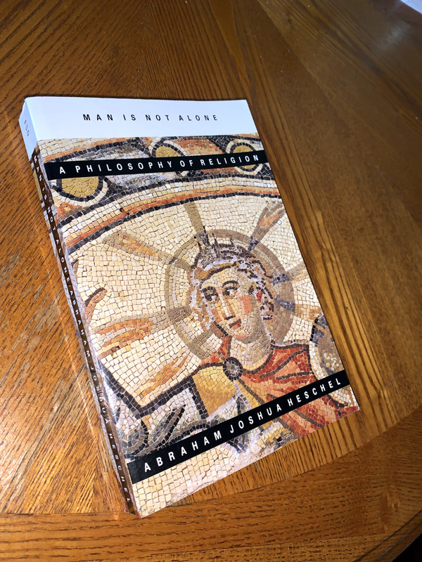 Man Is Not Alone : A Philosophy of Religion by Abraham Joshua Heschel (1976,…