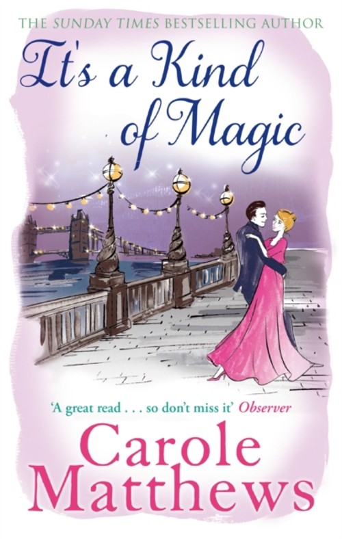 It’s a Kind of Magic Paperback Carole Matthews