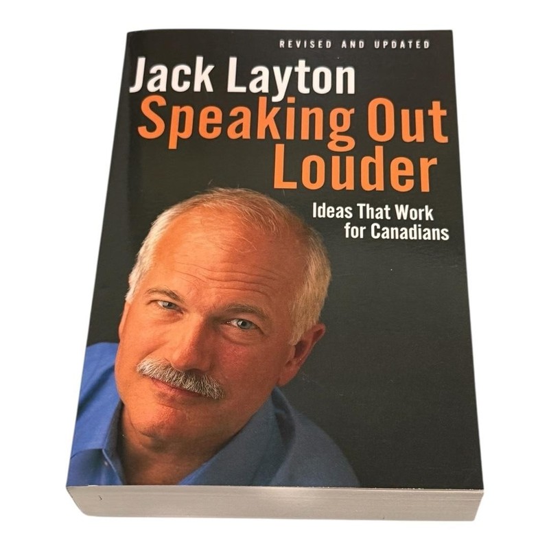 Speaking Out Louder Jack Layton Paperback Revised Updated Canadian Politics