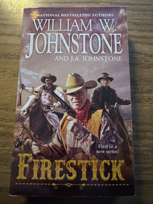 Firestick by Johnstone, William W. Johnstone, J.A. (Western Paperback)