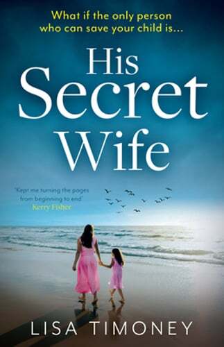 His Secret Wife by Lisa Timoney: Used