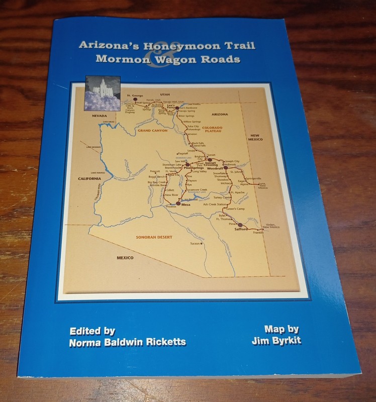 Arizona’s Honeymoon Trail & Mormon Wagon Roads / HISTORY & REFERENCE ILL SC