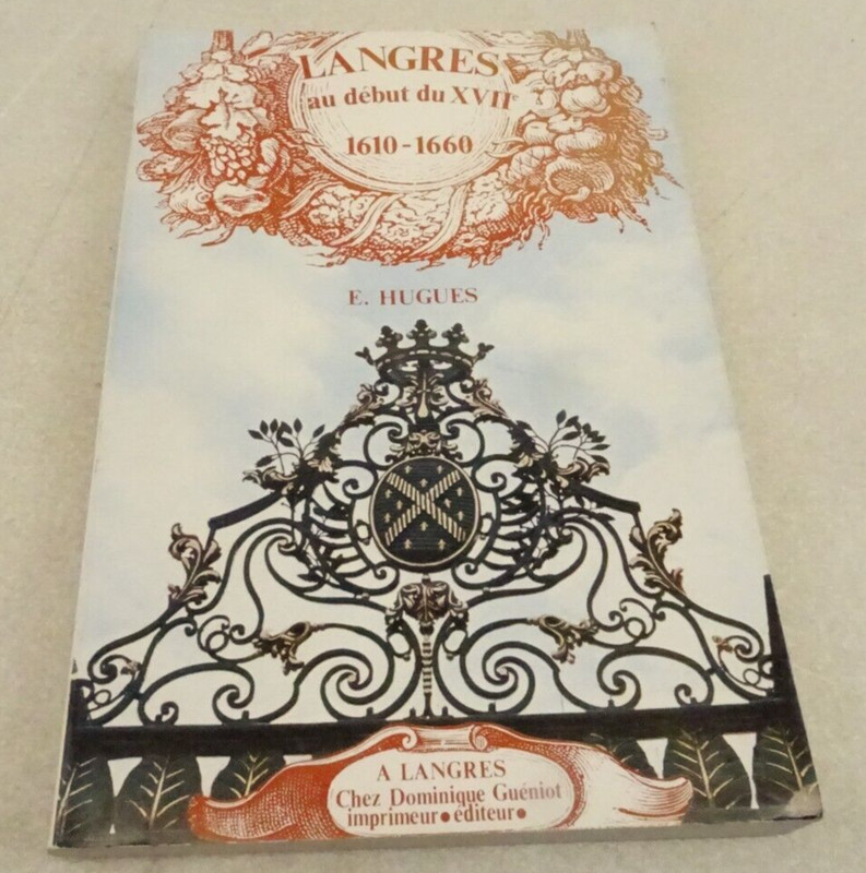 Langres At The Beginning of the 17th Century PB Book E Hugues au debut du XVII