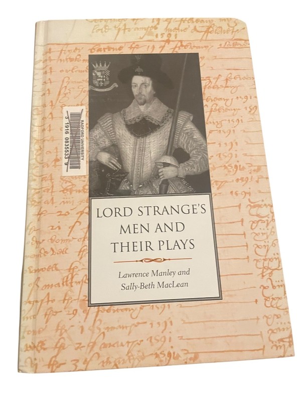 Lord Strange's Men and Their Plays Manley MacLean 2014 Yale University Press gallery