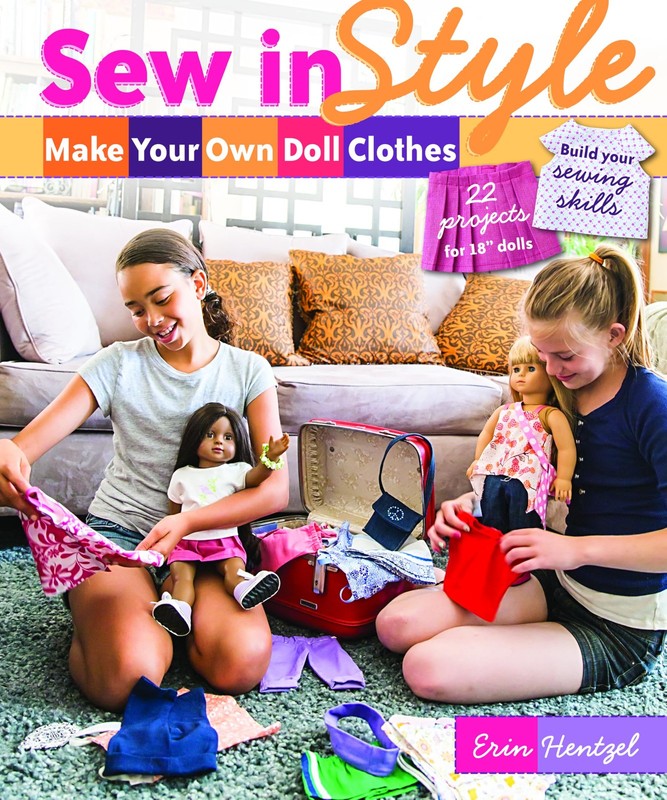 Sew in Style – Make Your Own Doll Clothes: 22 Projects for 18” Dolls • B…