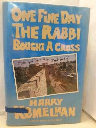 One Fine Day the Rabbi Bought a – Hardcover, by Kemelman Harry – Very Good x