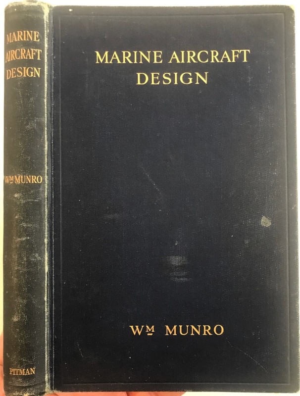 Marine Aircraft Design by William Munro, 1st, 1933, hc, Aeronautical Engr.