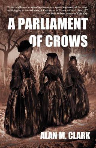 A Parliament of Crows by Alan M. Clark