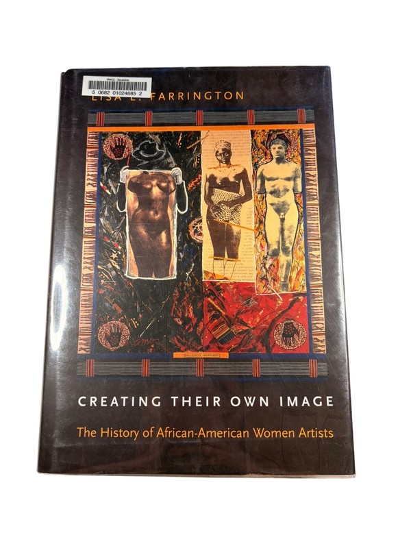 Creating Their Own Image Lisa E. Farrington 2005 Art History Oxford University